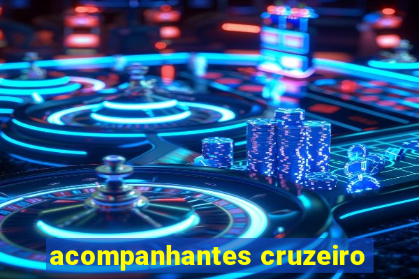 acompanhantes cruzeiro